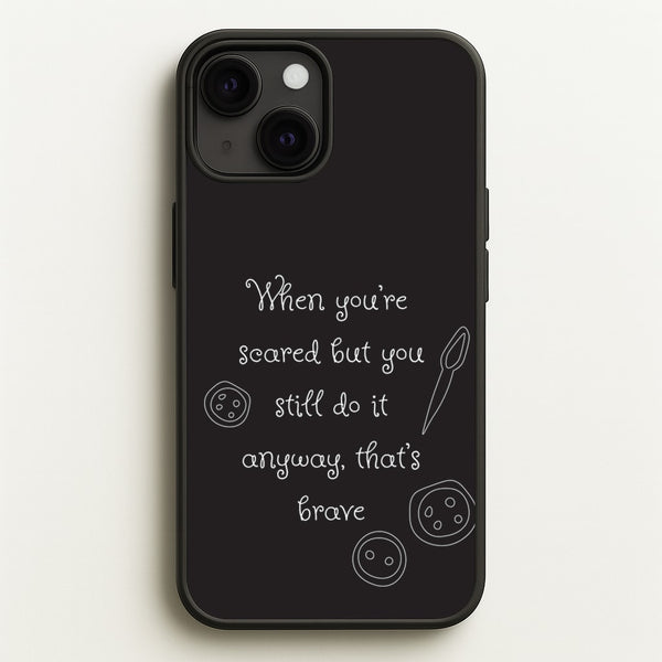 That's Brave - Coraline Phone Case for iPhone 13 Mini