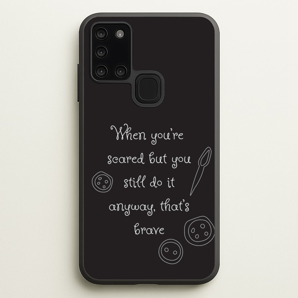 That's Brave - Coraline Phone Case for Galaxy A21s