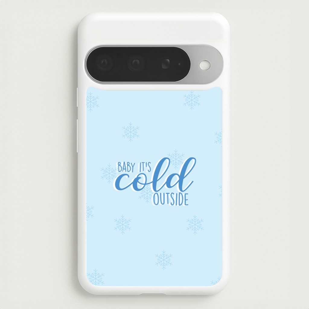 Baby It's Cold Outside - Christmas Songs Phone Case for Google Pixel 10 Pro XL