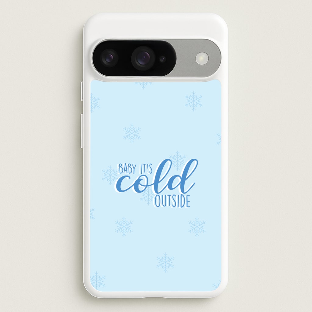 Baby It's Cold Outside - Christmas Songs Phone Case for Google Pixel 10 / 10 Pro