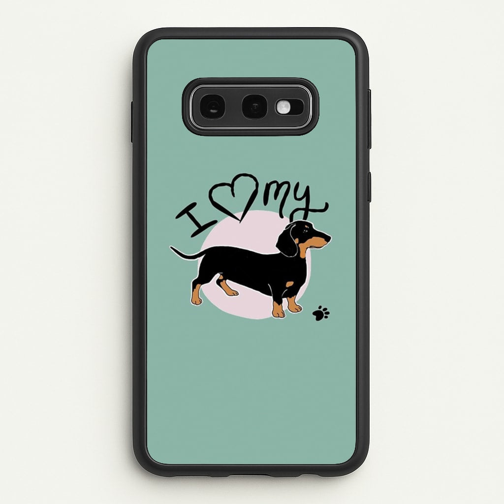 I Love My Dachshund - Phone Case for Galaxy S10e