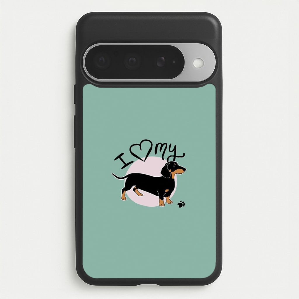 I Love My Dachshund Phone Case for Google Pixel 10 Pro XL