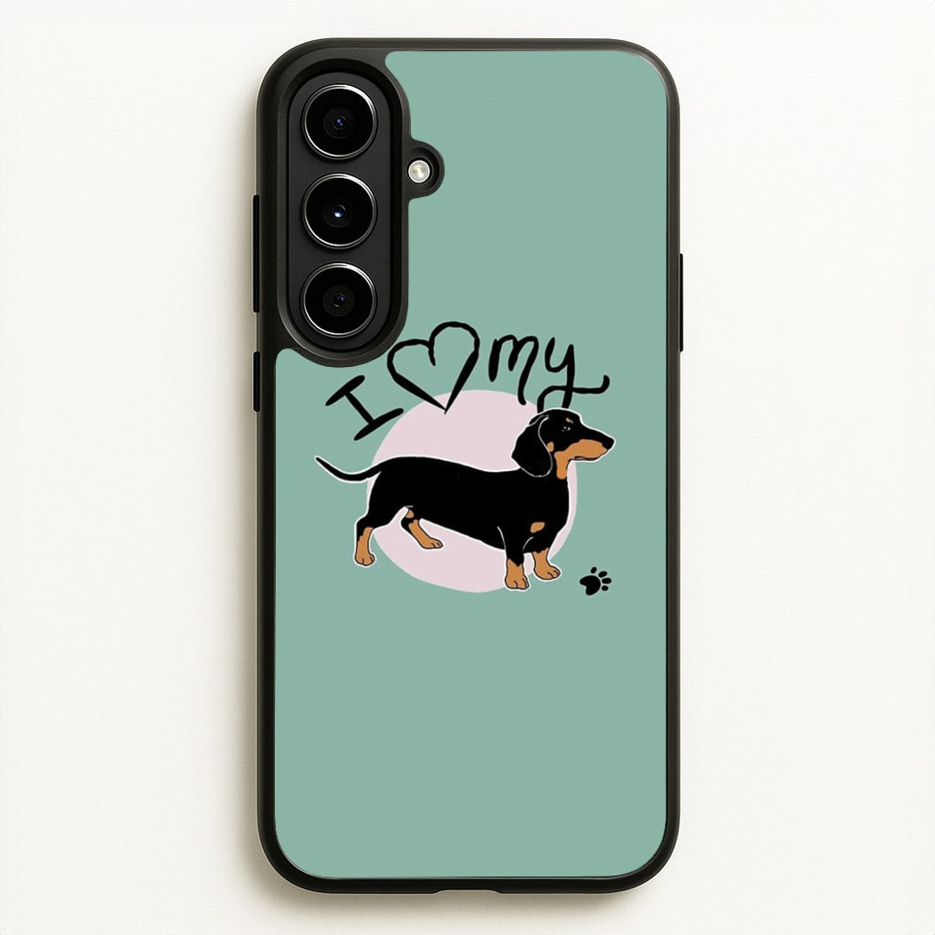 I Love My Dachshund - Phone Case for Galaxy A56