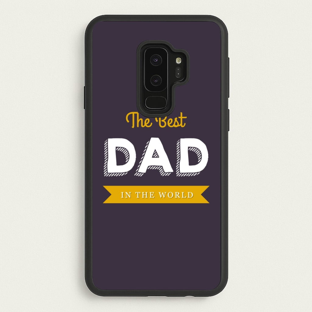 Best Dad In The World - Christmas Phone Case for Galaxy S9 Plus