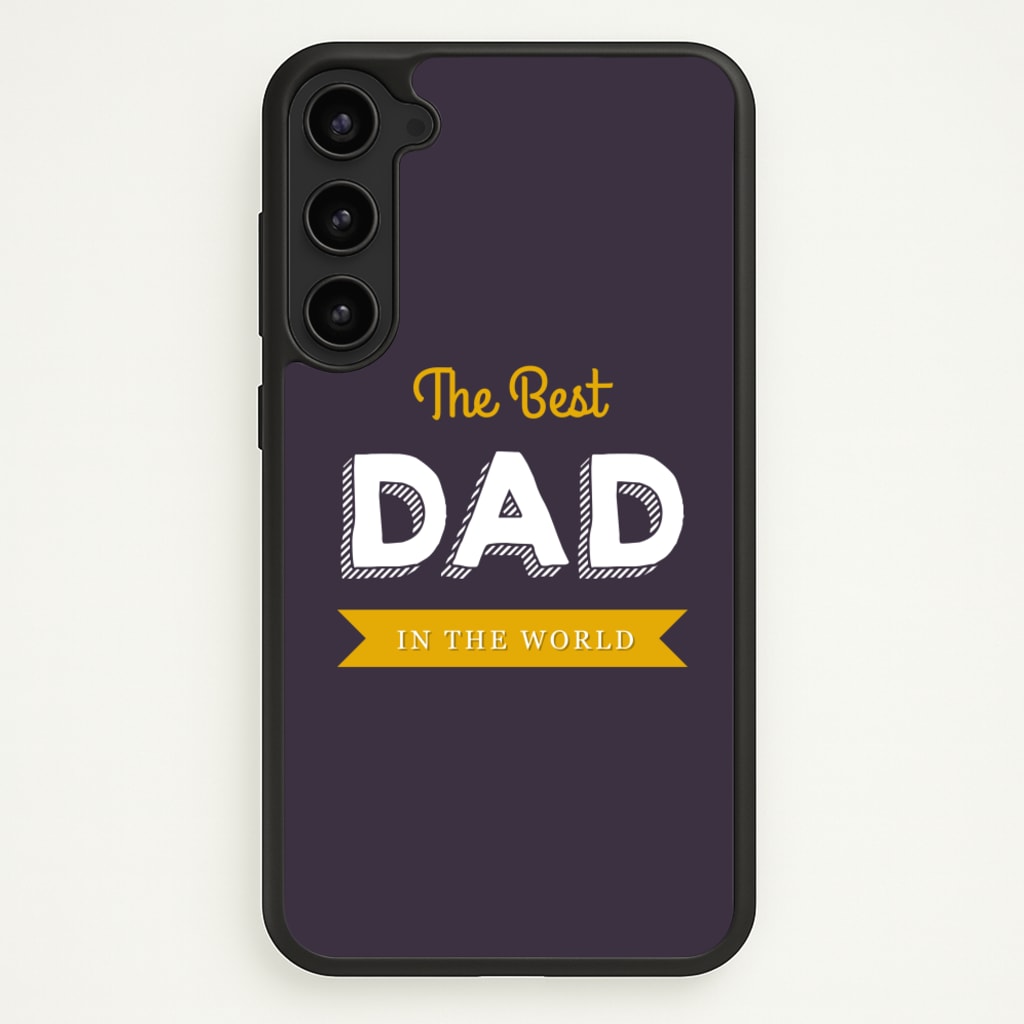 Best Dad In The World - Christmas Phone Case for Galaxy S23