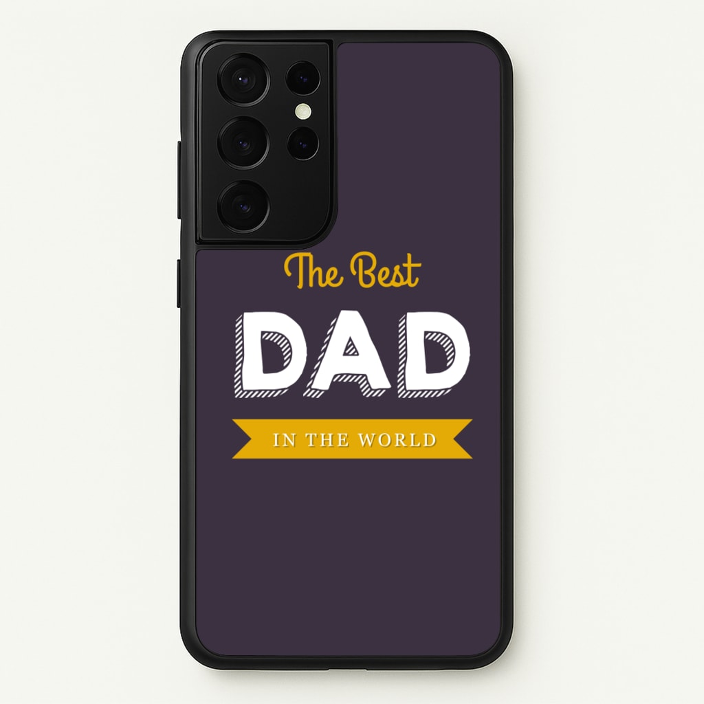 Best Dad In The World - Christmas Phone Case for Galaxy S21 Ultra