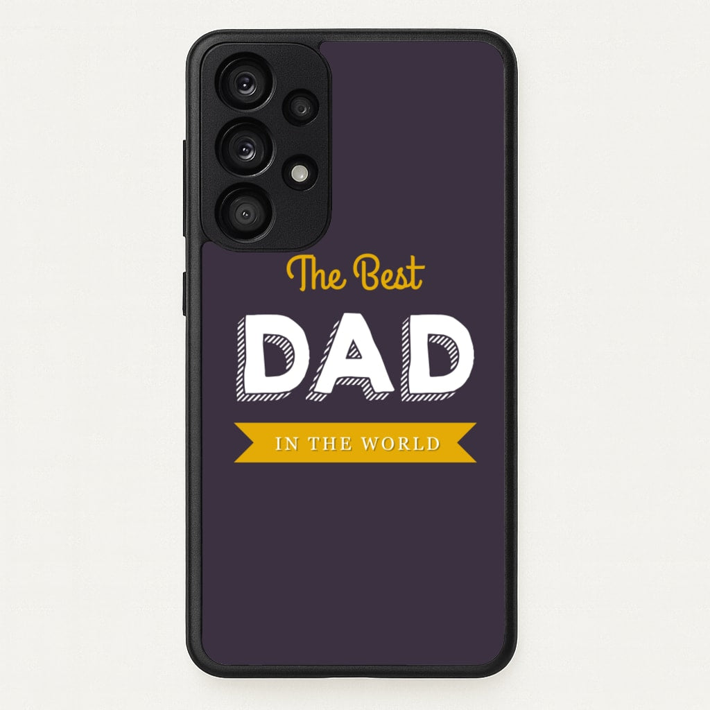Best Dad In The World - Christmas Phone Case for Galaxy A53
