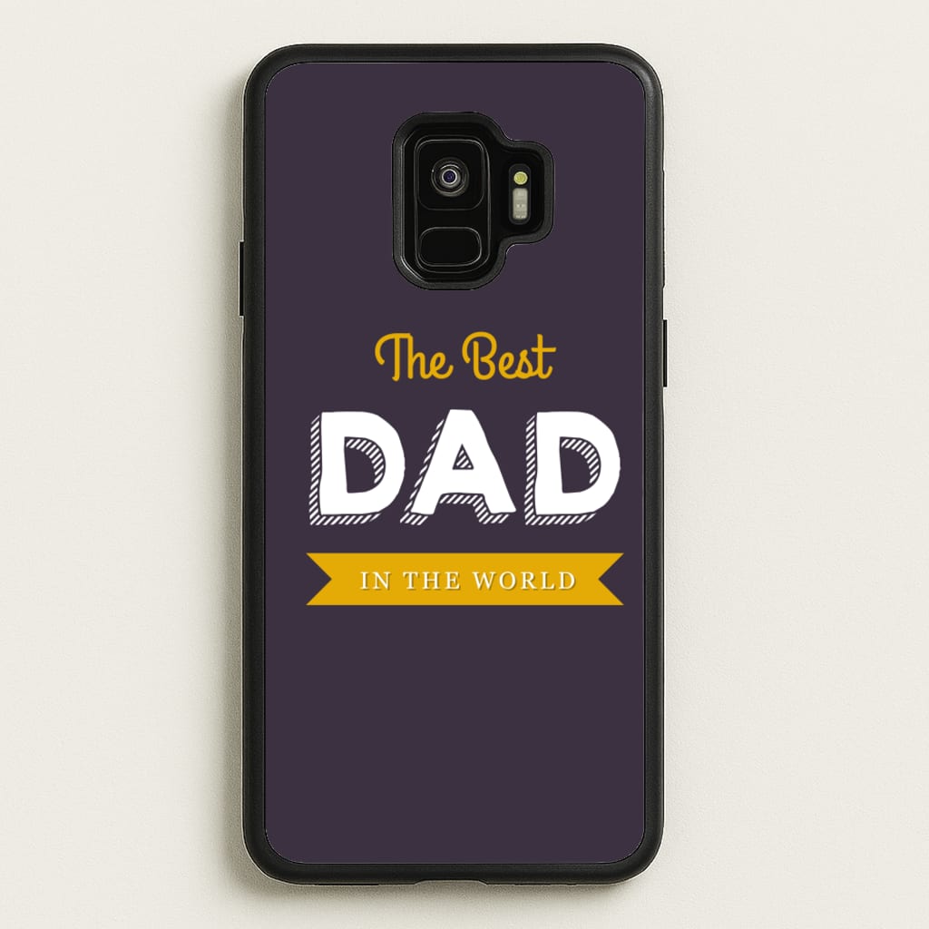 Best Dad In The World - Christmas Phone Case for Galaxy S9