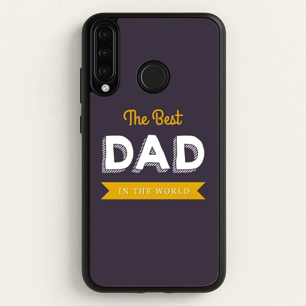 Best Dad In The World - Christmas Phone Case for Huawei P30 Lite