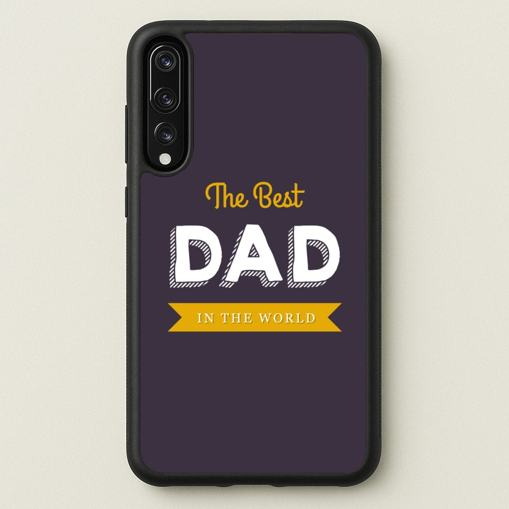 Best Dad In The World - Christmas Phone Case for Huawei P20 Pro