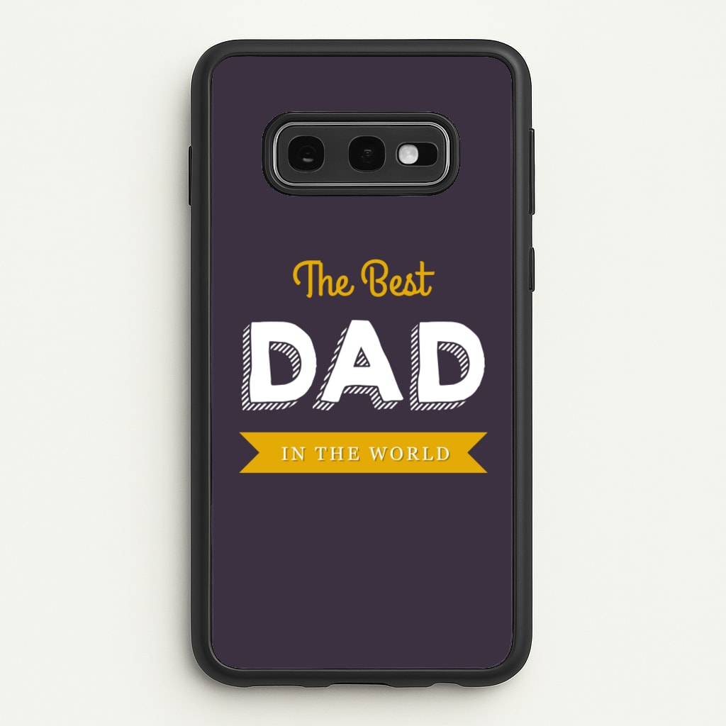 Best Dad In The World - Christmas Phone Case for Galaxy S10e