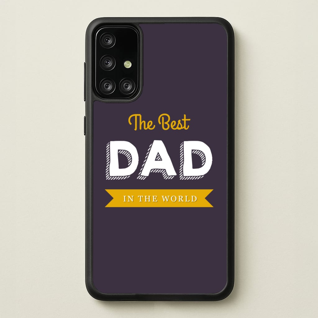 Best Dad In The World - Christmas Phone Case for Galaxy A71