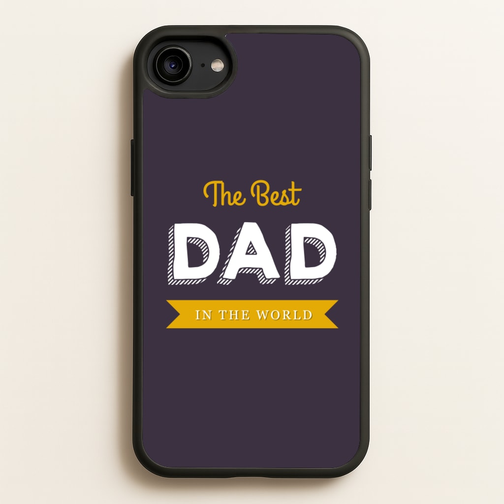 Best Dad In The World - Christmas Phone Case for iPhone 6 / 7 / 8 / SE