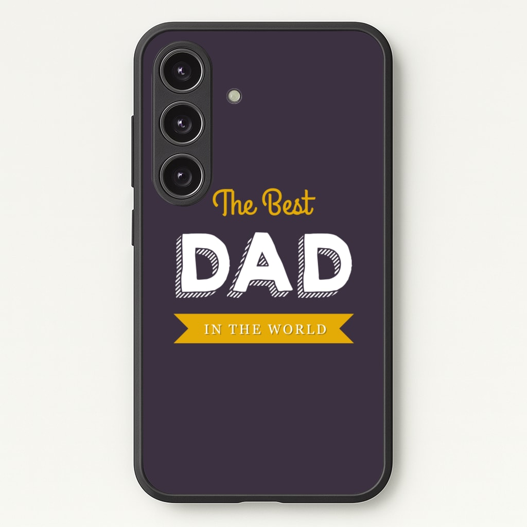 Best Dad In The World - Christmas Phone Case for Galaxy S25