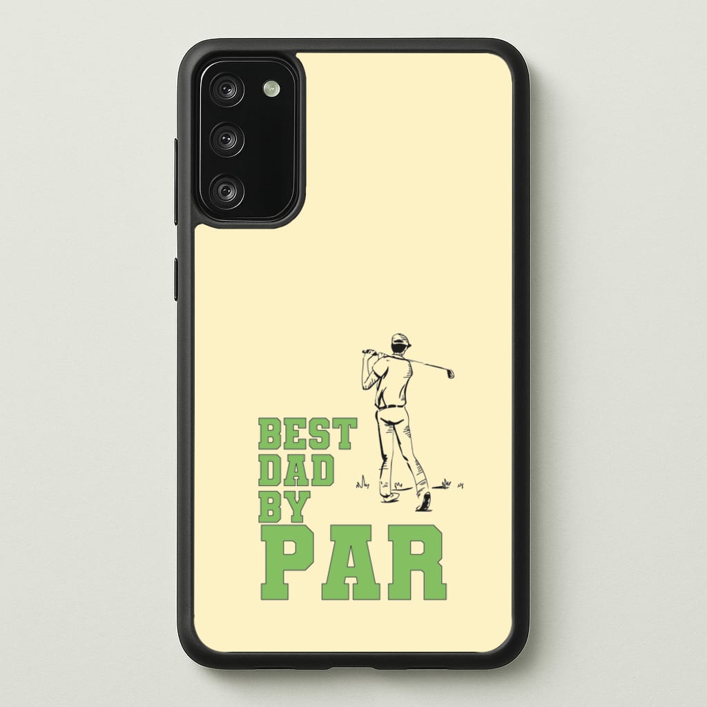 Best Dad By Par - Fathers Day - Father's Day Phone Case for Galaxy S20FE