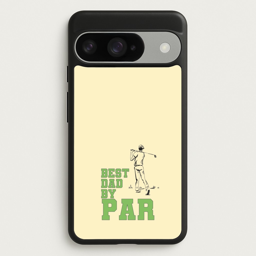 Best Dad By Par - Fathers Day Phone Case for Google Pixel 10 / 10 Pro