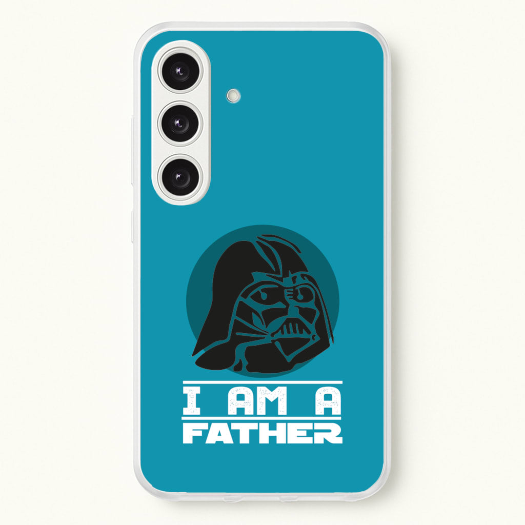 I Am Your Father - Fathers Day - Father's Day Phone Case for Galaxy S24FE