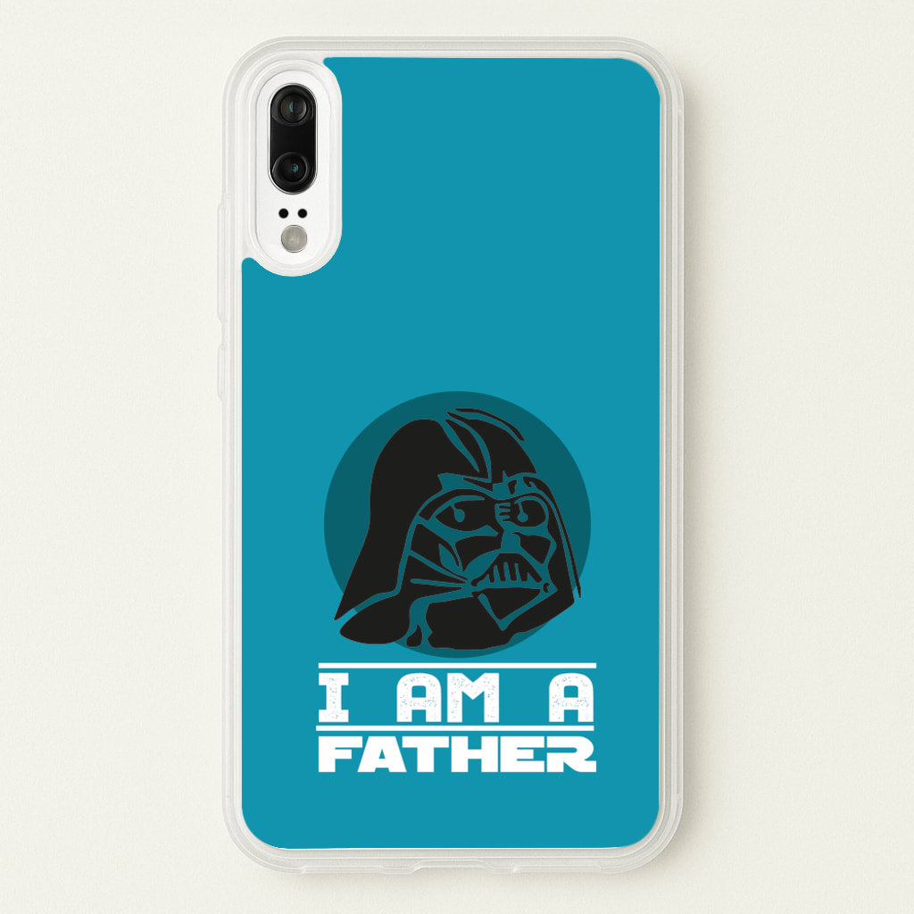 I Am Your Father - Fathers Day - Father's Day Phone Case for Huawei P20