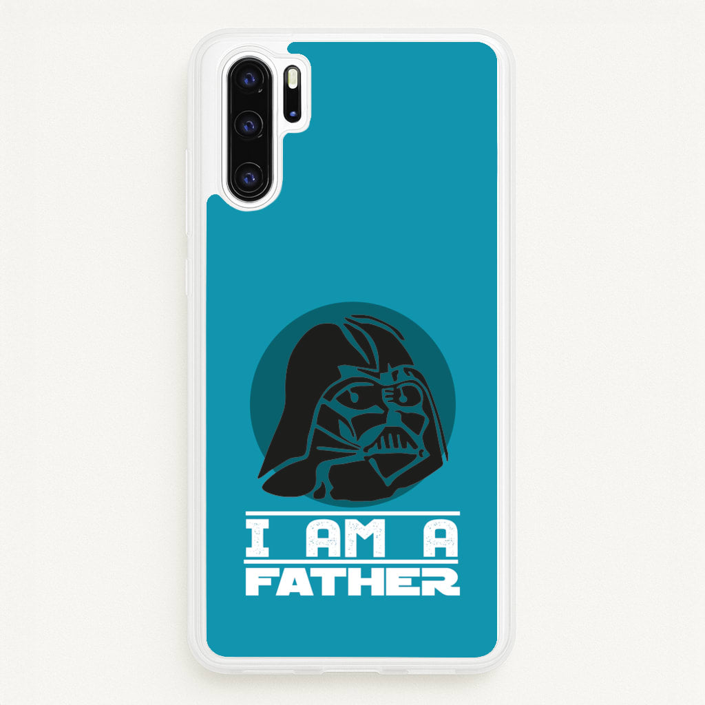 I Am Your Father - Fathers Day - Father's Day Phone Case for Huawei P30 Pro