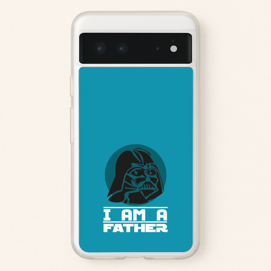 I Am Your Father - Fathers Day - Father's Day Phone Case for Google Pixel 6