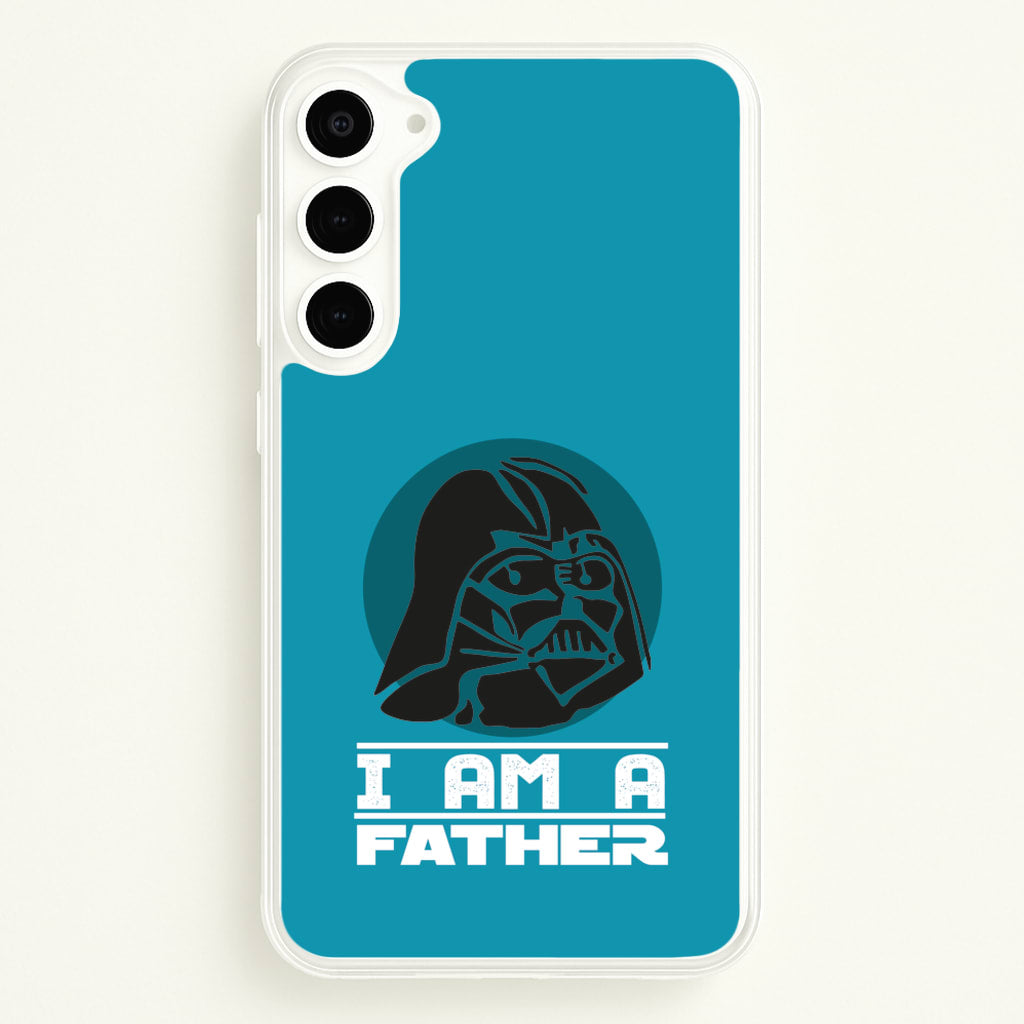 I Am Your Father - Fathers Day - Father's Day Phone Case for Galaxy S23