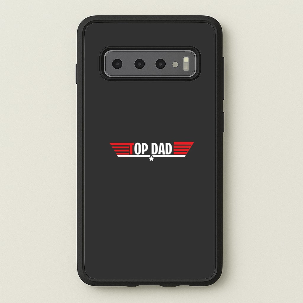 Top Dad- Fathers Day - Father's Day Phone Case for Galaxy S10 Plus