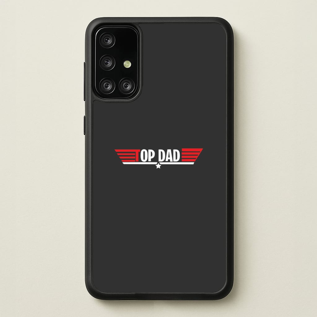 Top Dad- Fathers Day - Father's Day Phone Case for Galaxy A71