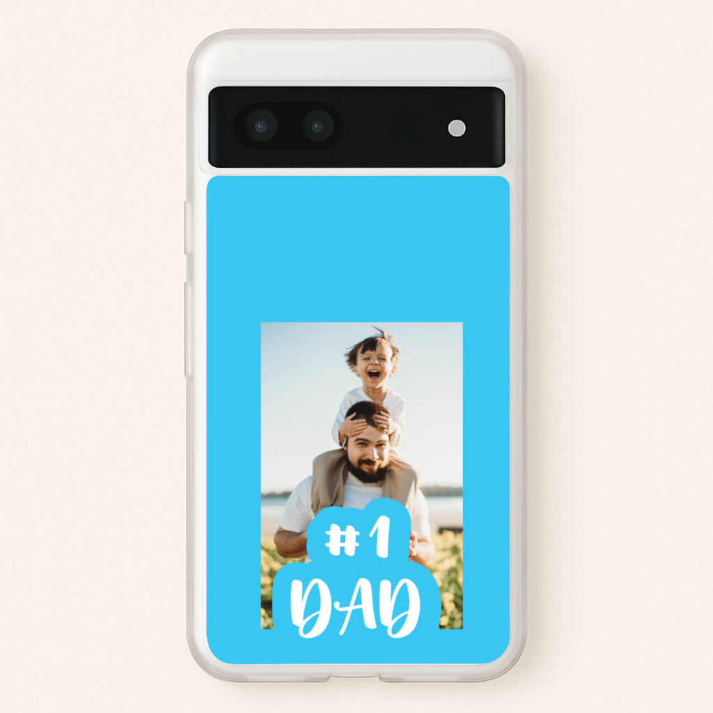Hashtag 1 Dad - Personalised Father's Day - Father's Day Phone Case for Google Pixel 7a
