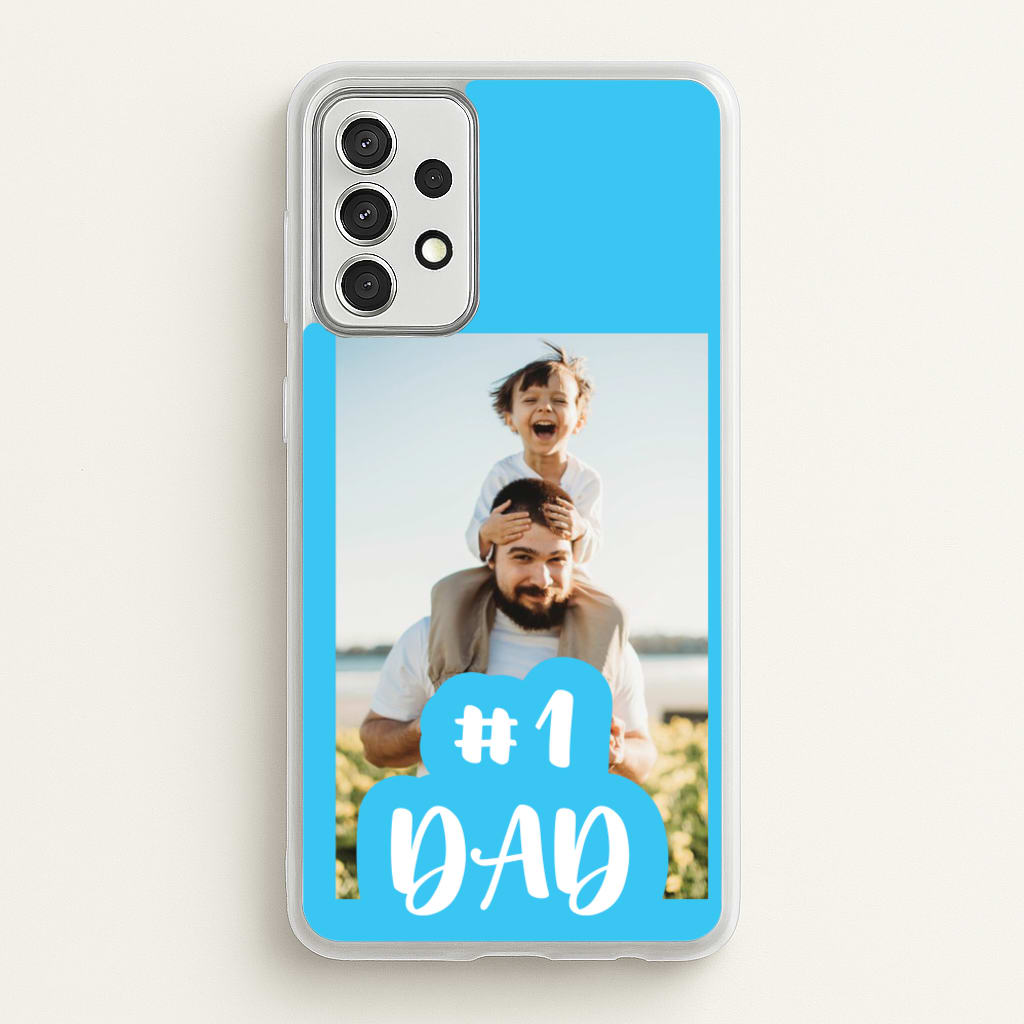 Hashtag 1 Dad - Personalised Father's Day - Father's Day Phone Case for Galaxy A52 / A52s