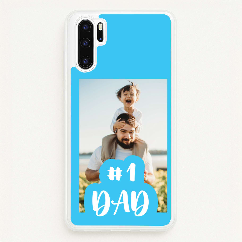 Hashtag 1 Dad - Personalised Father's Day - Father's Day Phone Case for Huawei P30 Pro