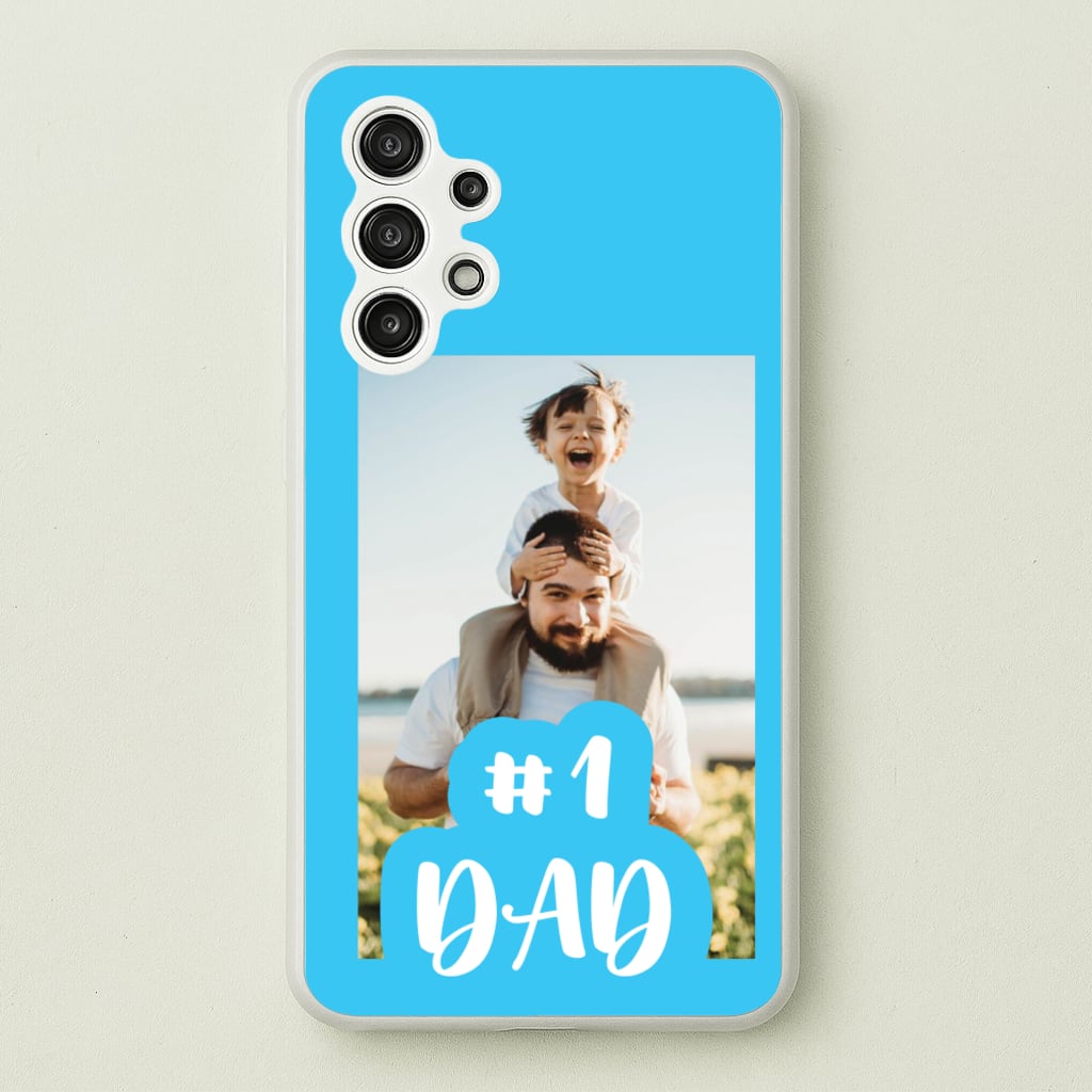 Hashtag 1 Dad - Personalised Father's Day - Father's Day Phone Case for Galaxy A13