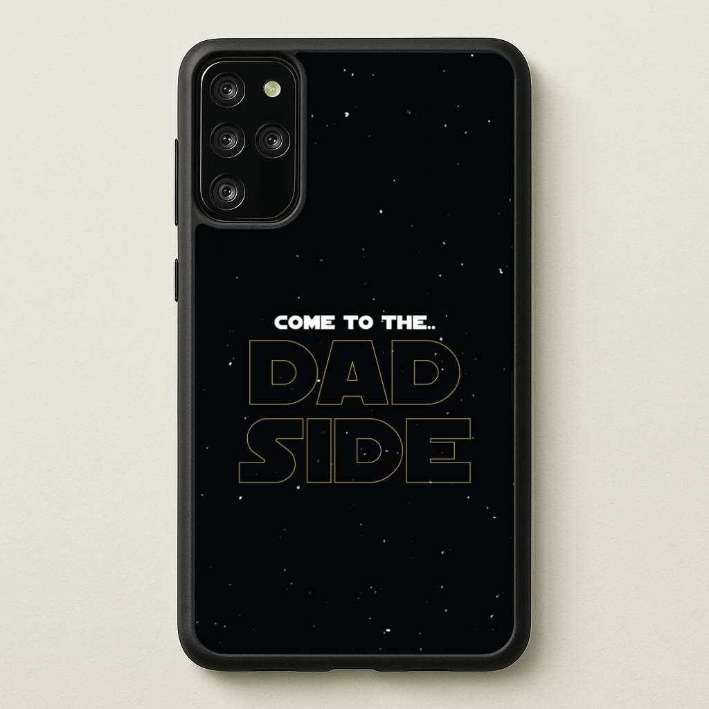 Come To The Dad Side - Personalised Father's Day - Father's Day Phone Case for Galaxy S20 Plus