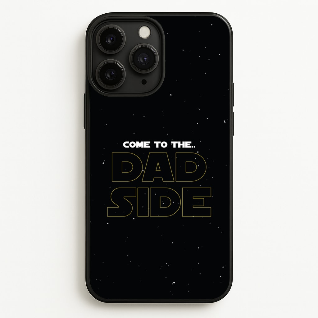 Come To The Dad Side - Personalised Father's Day - Father's Day Phone Case for iPhone 11 Pro