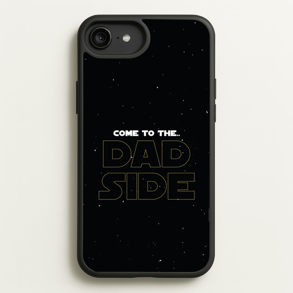 Come To The Dad Side - Personalised Father's Day - Father's Day Phone Case for iPhone 6 Plus / 7 Plus / 8 Plus