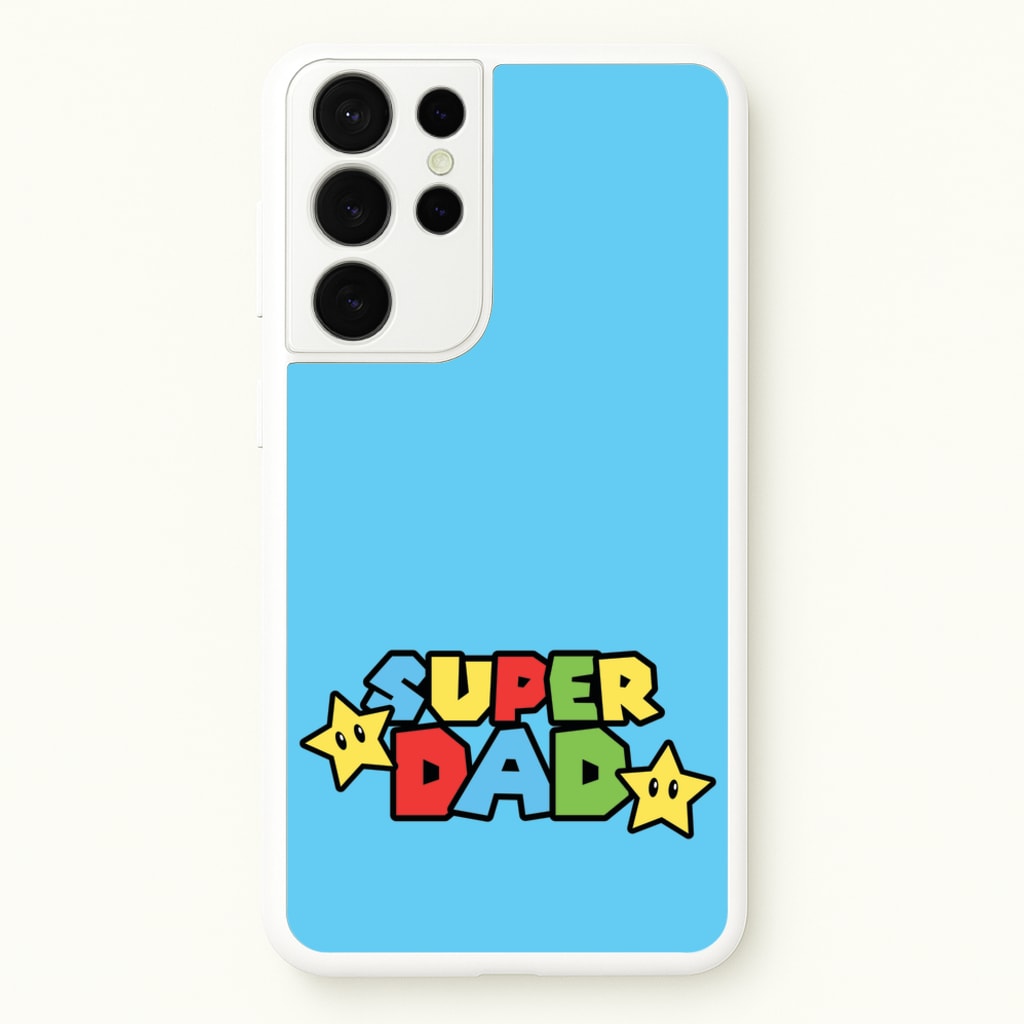 Super Dad - Father's Day Phone Case for Galaxy S21 Ultra