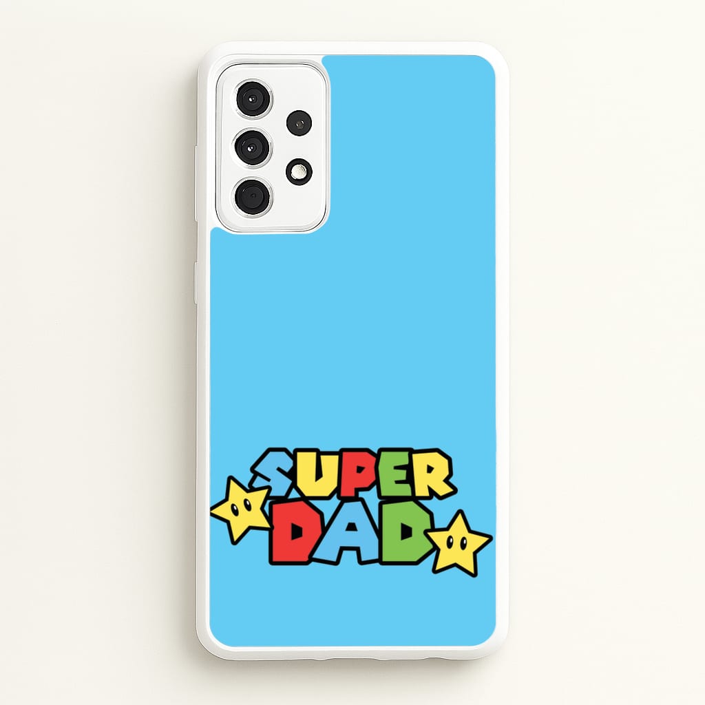Super Dad - Father's Day Phone Case for Galaxy A52 / A52s