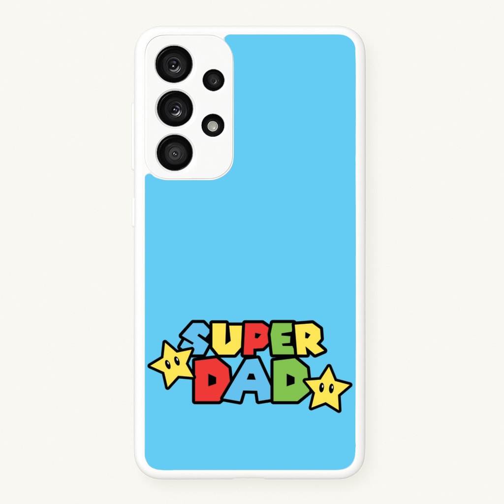 Super Dad - Father's Day Phone Case for Galaxy A53