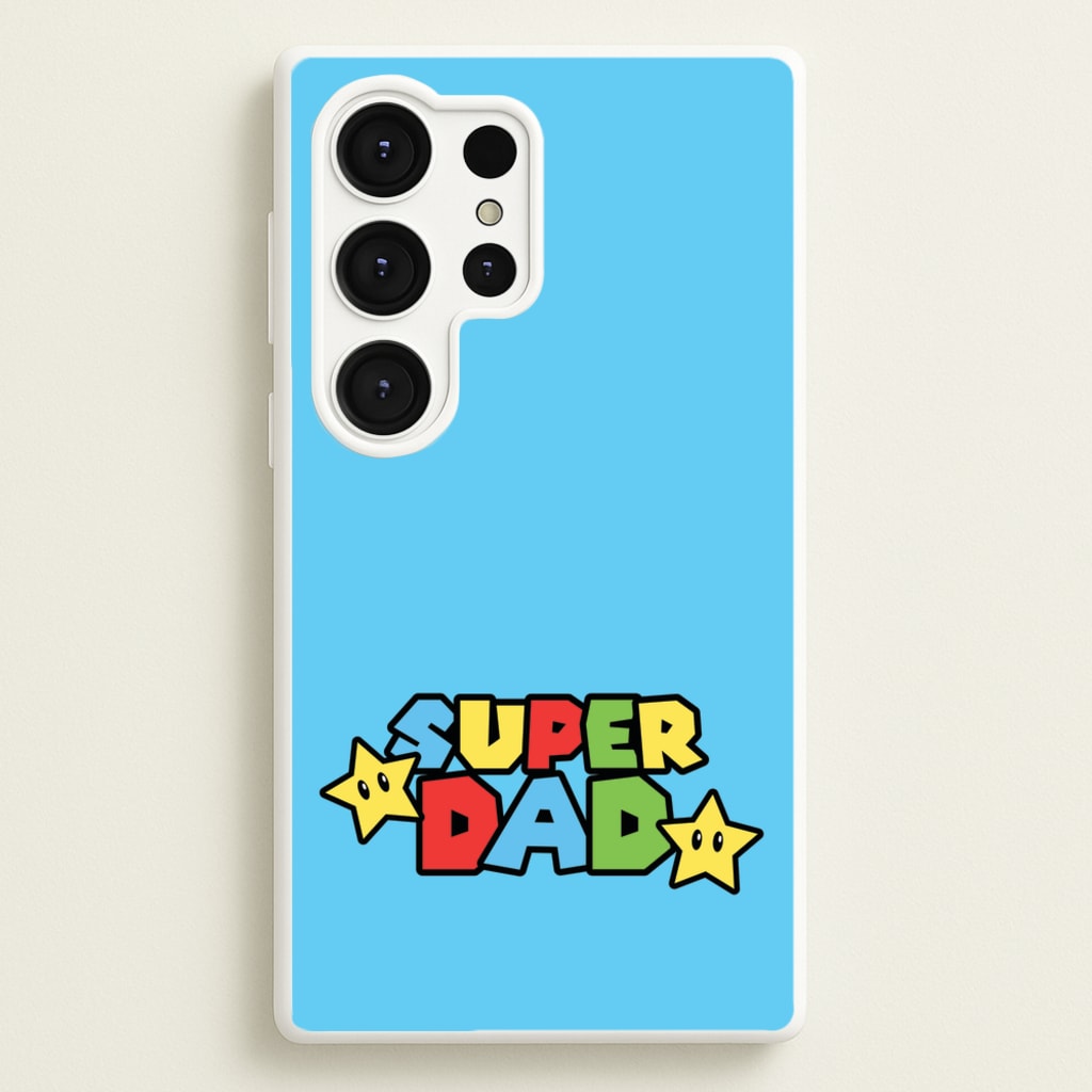 Super Dad - Father's Day Phone Case for Galaxy S25 Ultra