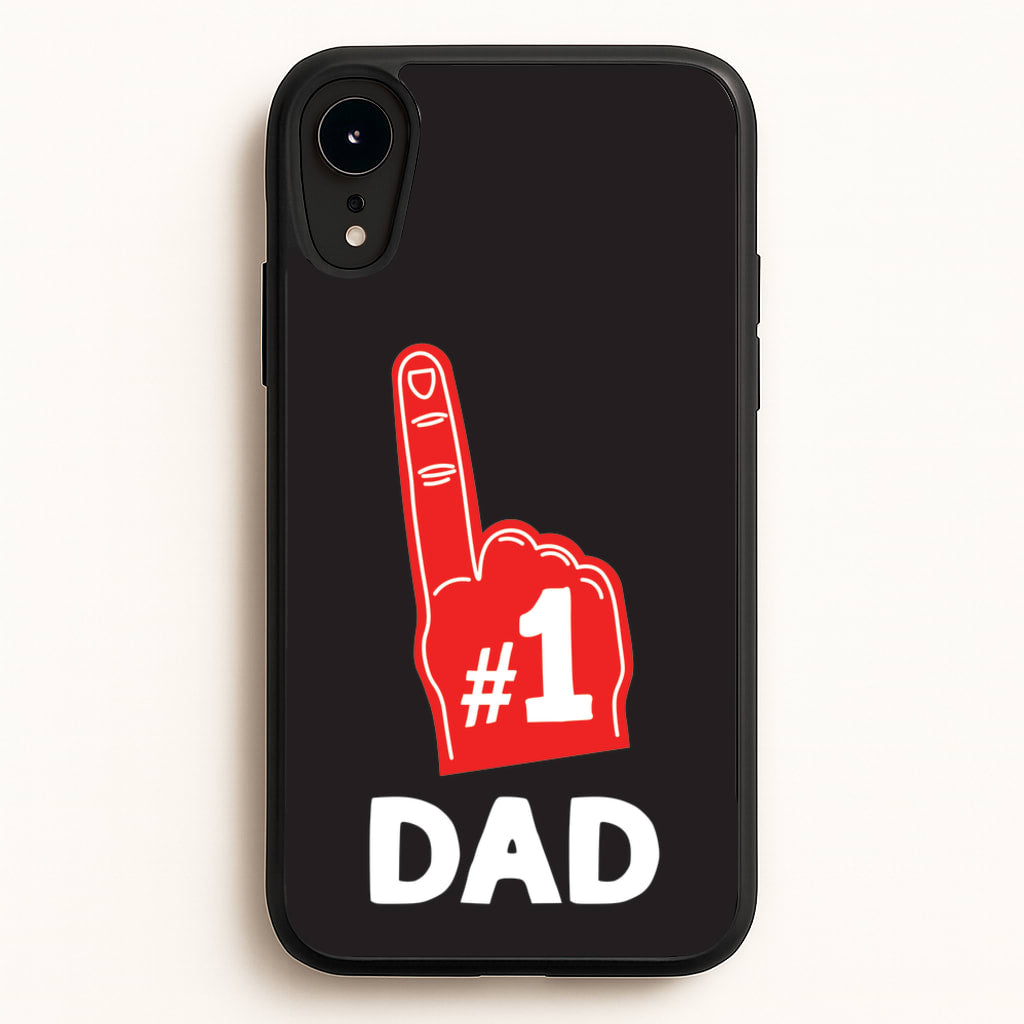 #1 Dad Foam Finger - Father's Day Phone Case for iPhone XR