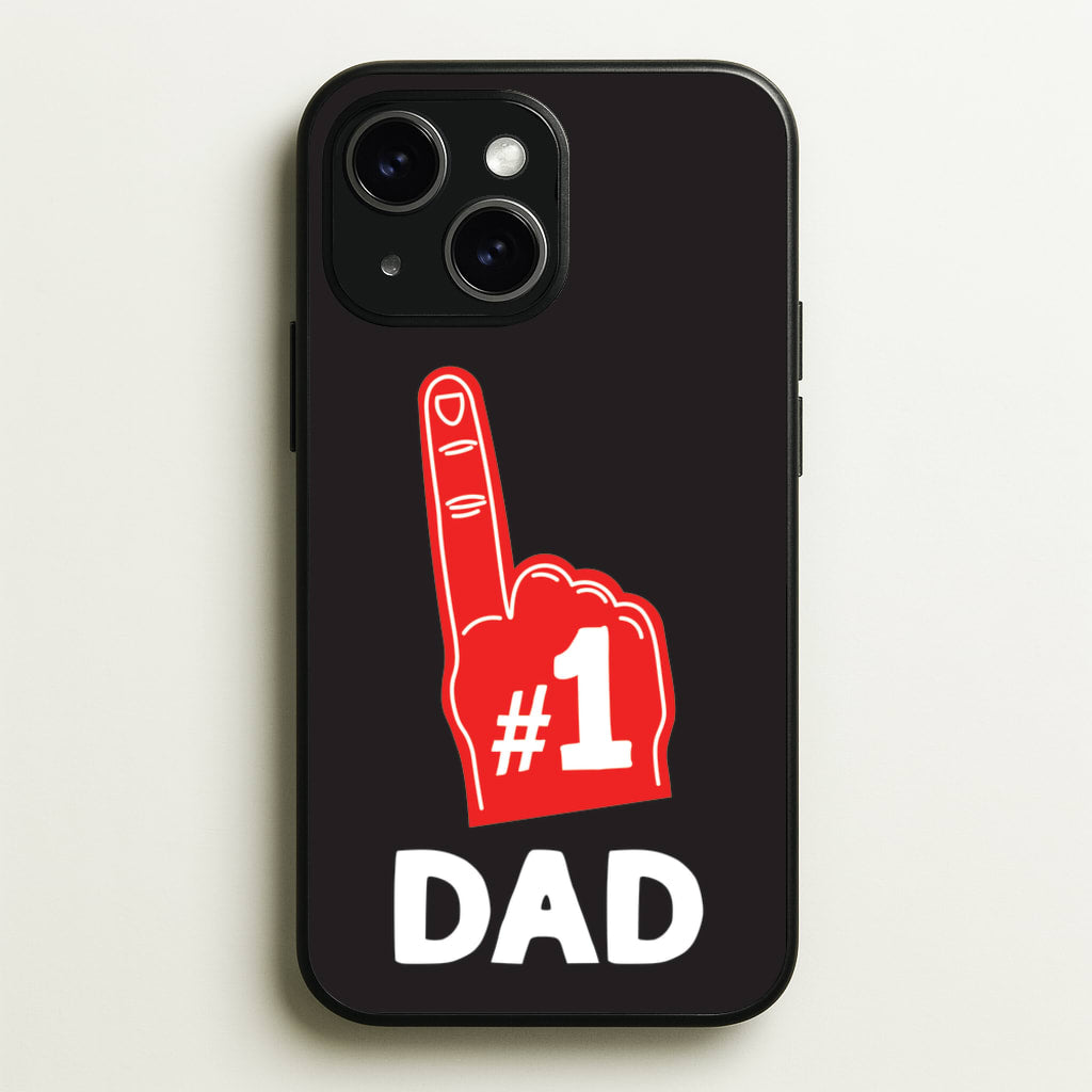#1 Dad Foam Finger - Father's Day Phone Case for iPhone 14