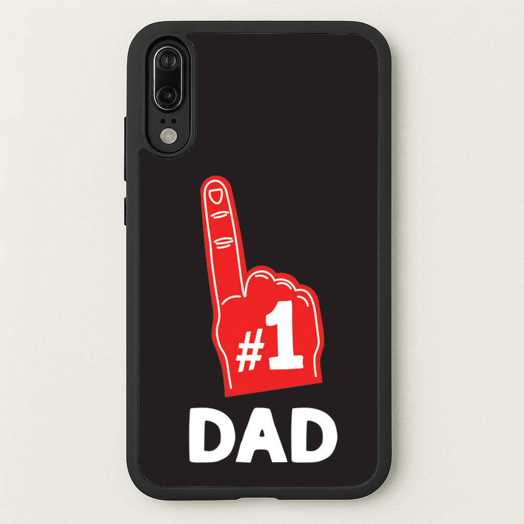 #1 Dad Foam Finger - Father's Day Phone Case for Huawei P20