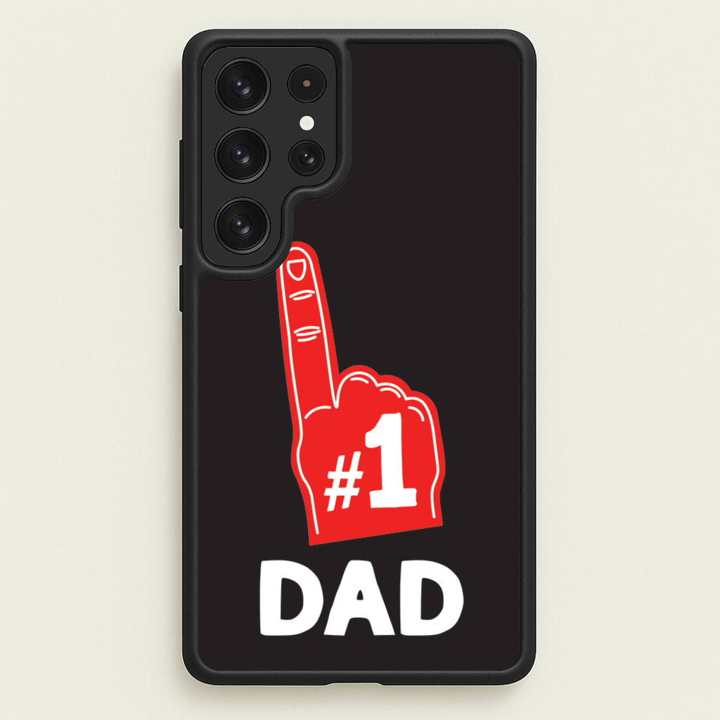 #1 Dad Foam Finger - Father's Day Phone Case for Galaxy S22 Ultra