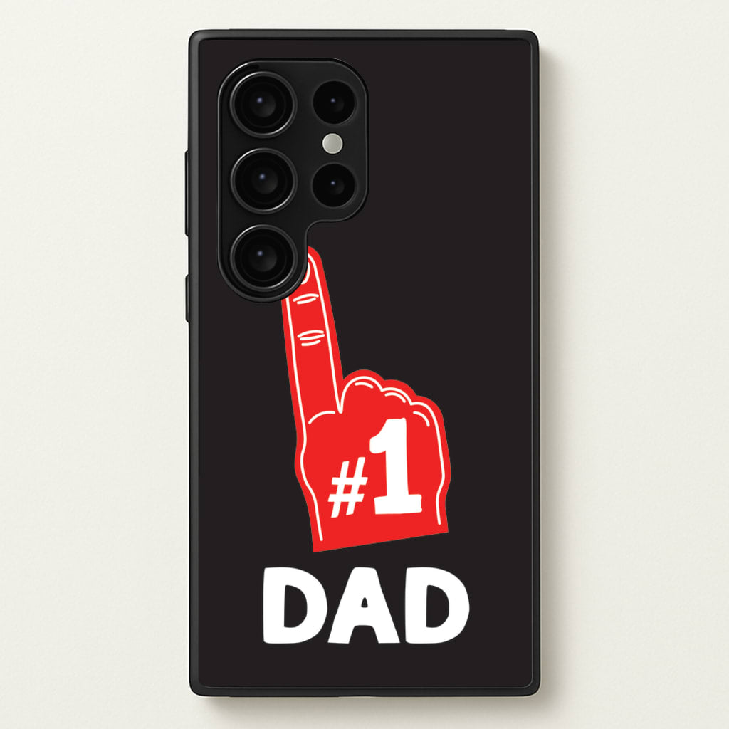 #1 Dad Foam Finger - Father's Day Phone Case for Galaxy S24 Ultra