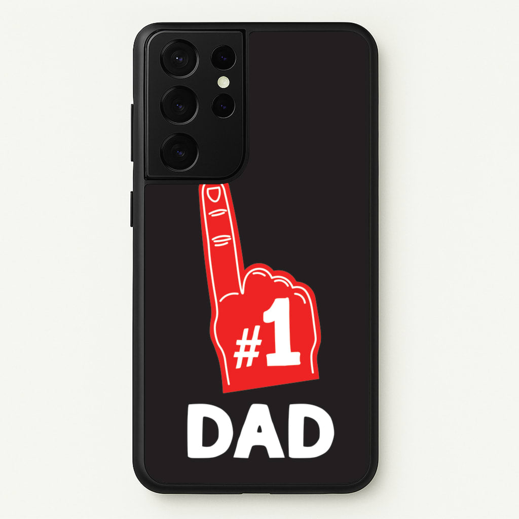#1 Dad Foam Finger - Father's Day Phone Case for Galaxy S21 Ultra