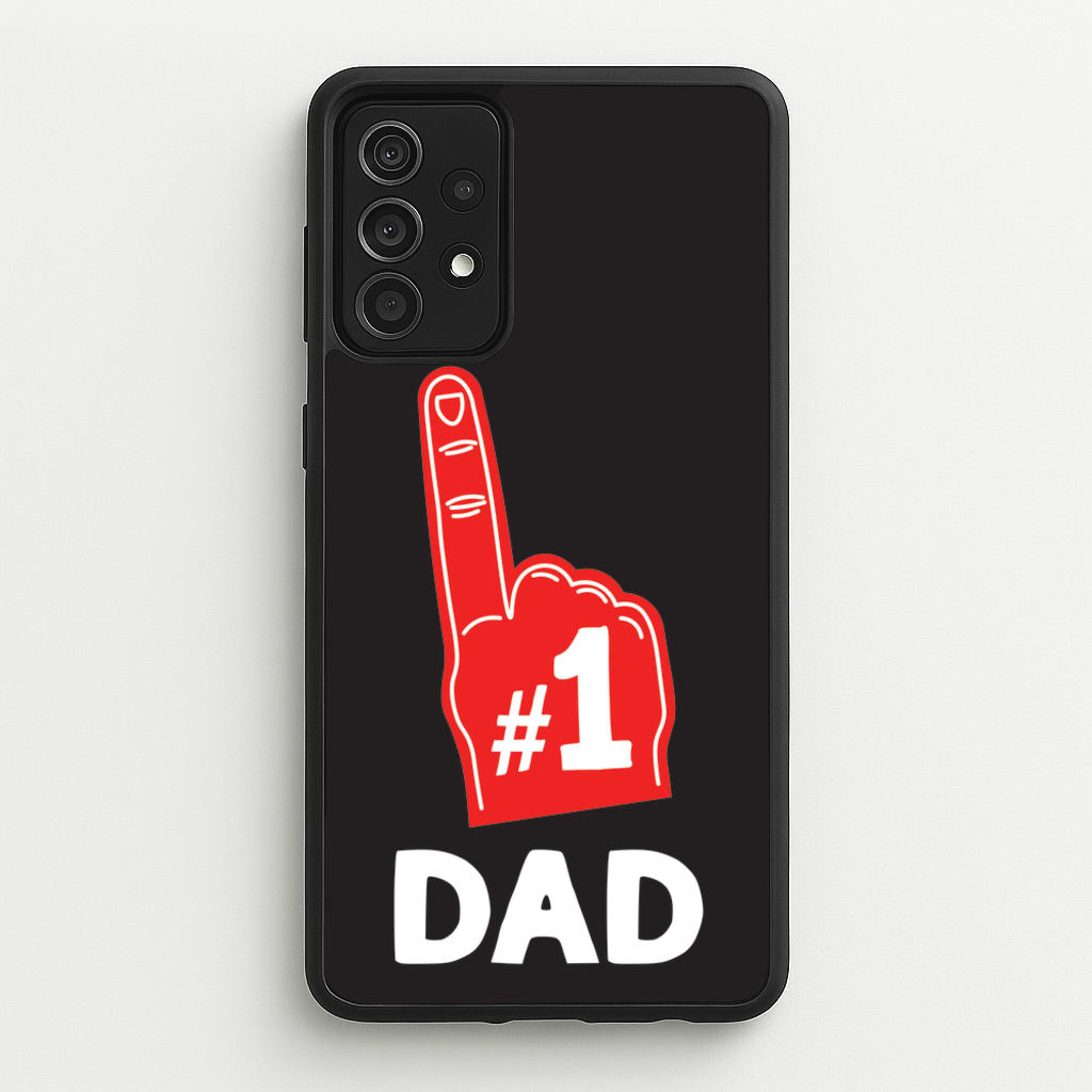 #1 Dad Foam Finger - Father's Day Phone Case for Galaxy A52 / A52s