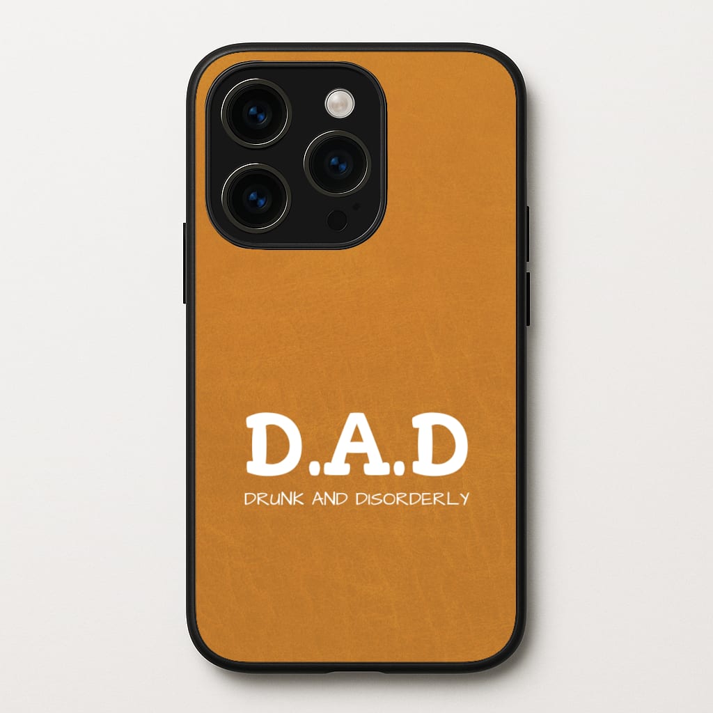D.A.D - Father's Day Phone Case for iPhone 15 Pro Max