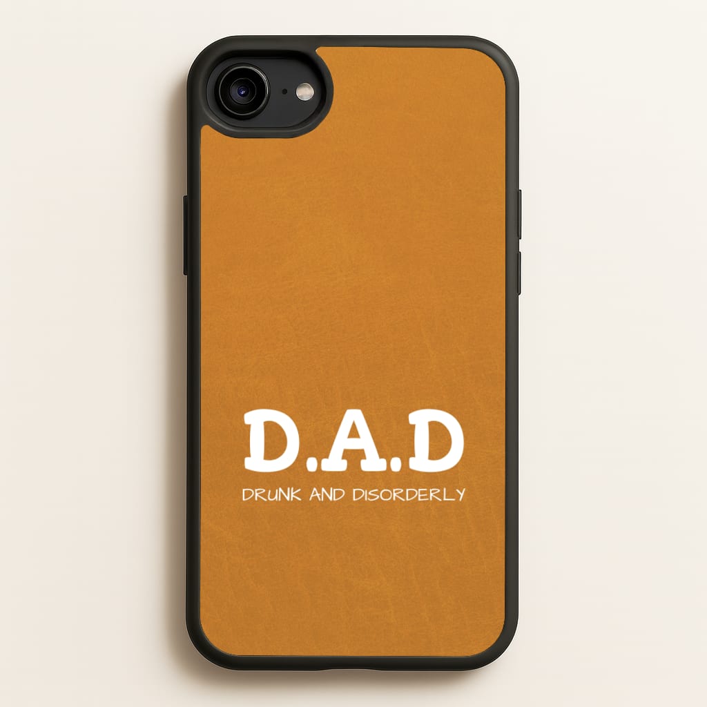 D.A.D - Father's Day Phone Case for iPhone 6 / 7 / 8 / SE