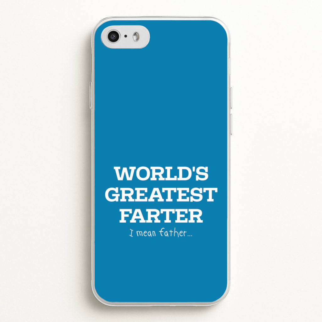 World's Greatest Farter - Father's Day Phone Case for iPhone 5 / 5s / SE 2016