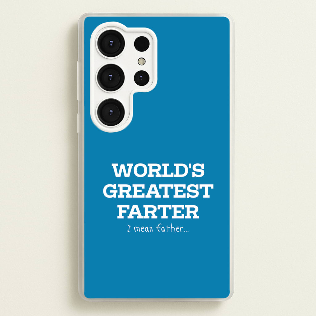 World's Greatest Farter - Father's Day Phone Case for Galaxy S25 Ultra