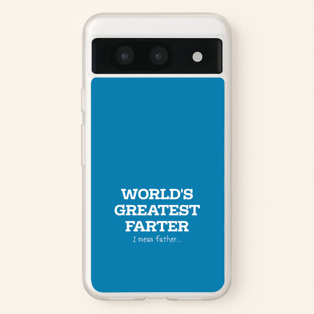 World's Greatest Farter - Father's Day Phone Case for Google Pixel 8a